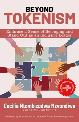 Au-delà du tokénisme : Adopter un sentiment d'appartenance et se démarquer en tant que leader inclusif - Beyond Tokenism: Embrace a Sense of Belonging and Stand Out as an Inclusive Leader