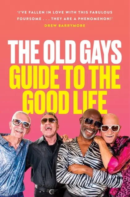 Le guide de la bonne vie pour les vieux gays - Old Gays’ Guide to the Good Life