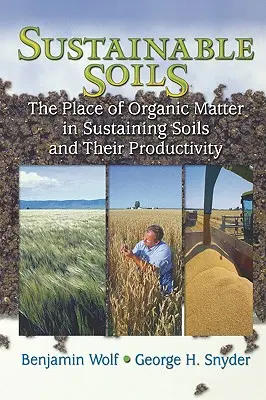 Les sols durables : La place de la matière organique dans le maintien des sols et de leur productivité - Sustainable Soils: The Place of Organic Matter in Sustaining Soils and Their Productivity