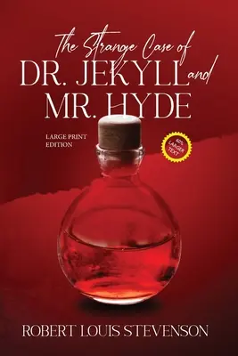 L'étrange affaire du docteur Jekyll et de M. Hyde (annoté, gros caractères) - The Strange Case of Dr. Jekyll and Mr. Hyde (Annotated, Large Print)