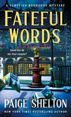 Les mots fatals : Mystère d'une librairie écossaise - Fateful Words: A Scottish Bookshop Mystery