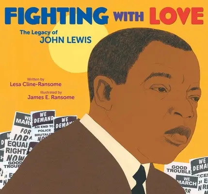 Se battre avec amour : L'héritage de John Lewis - Fighting with Love: The Legacy of John Lewis