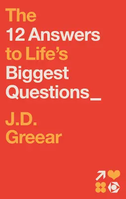 12 vérités et un mensonge : Réponses aux plus grandes questions de la vie - 12 Truths & a Lie: Answers to Life's Biggest Questions