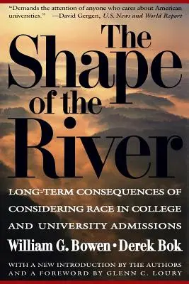 La forme de la rivière : Conséquences à long terme de la prise en compte de la race dans les admissions aux collèges et universités - The Shape of the River: Long-Term Consequences of Considering Race in College and University Admissions