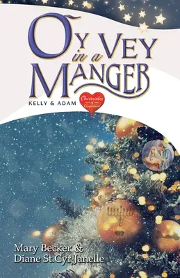 Oy Vey in a Manger : Kelly et Adam - Oy Vey in a Manger: Kelly & Adam
