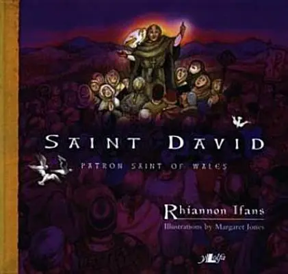 Saint David - Patron du Pays de Galles - Saint David - Patron Saint of Wales