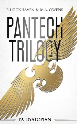 La trilogie PanTech : YA Dystopian - PanTech Trilogy: YA Dystopian