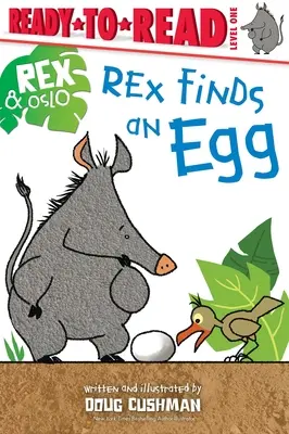 Rex trouve un œuf : Prêt-à-lire Niveau 1 - Rex Finds an Egg: Ready-To-Read Level 1