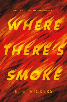 Là où il y a de la fumée - Where There's Smoke