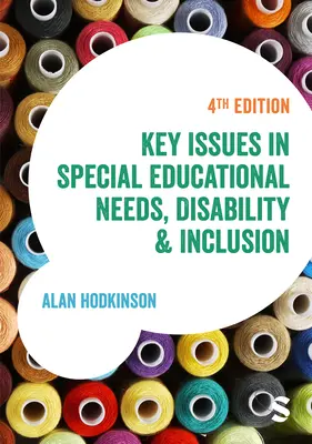 Questions clés sur les besoins éducatifs spéciaux, le handicap et l'inclusion - Key Issues in Special Educational Needs, Disability and Inclusion