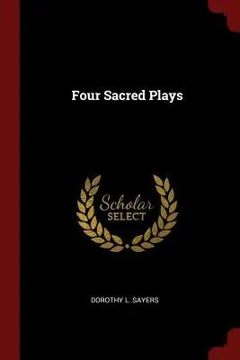 Quatre pièces sacrées - Four Sacred Plays