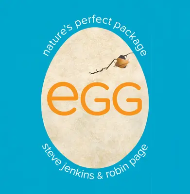 L'œuf : l'emballage parfait de la nature - Egg: Nature's Perfect Package