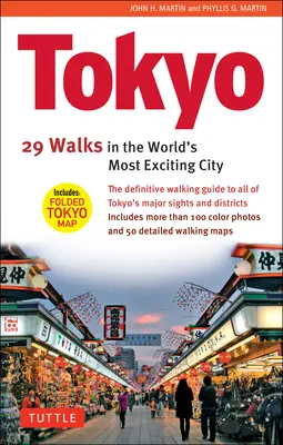 Tokyo, 29 promenades dans la ville la plus passionnante du monde - Tokyo, 29 Walks in the World's Most Exciting City