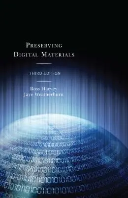 Préserver le matériel numérique - Preserving Digital Materials