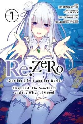 RE : Zero -Starting Life in Another World-, Chapter 4 : The Sanctuary and the Witch of Greed, Vol. 7 (Manga) - RE: Zero -Starting Life in Another World-, Chapter 4: The Sanctuary and the Witch of Greed, Vol. 7 (Manga)