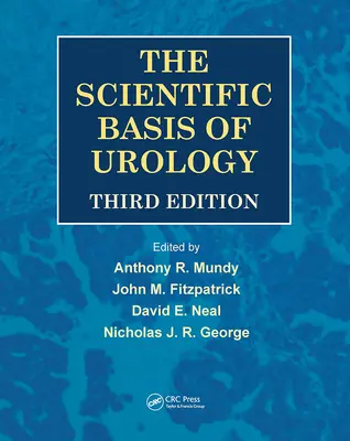 Les bases scientifiques de l'urologie, troisième édition - The Scientific Basis of Urology, Third Edition