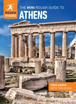 Le Mini Rough Guide d'Athènes : Guide de voyage avec eBook gratuit - The Mini Rough Guide to Athens: Travel Guide with Free eBook