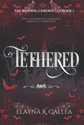 Tethered : Une romance fantastique sur un mariage arrangé - Tethered: An Arranged Marriage Fantasy Romance