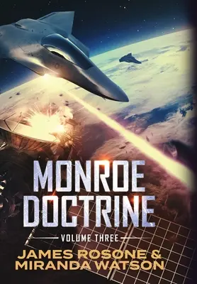 Doctrine de Monroe : Volume III - Monroe Doctrine: Volume III