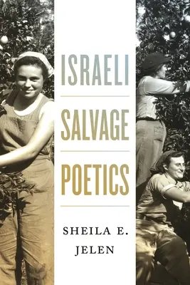 Poétique de la récupération israélienne - Israeli Salvage Poetics