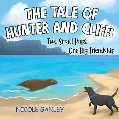 L'histoire de Hunter et Cliff : Deux petits chiots, une grande amitié - The Tale of Hunter and Cliff: Two Small Pups, One Big Friendship