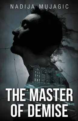 Le maître de la mort : un thriller psychologique sombre et captivant - The Master of Demise: A Dark and Riveting Psychological Thriller