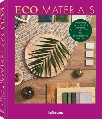 Eco Materials : Décorer avec des matériaux écologiques - Eco Materials: Decorating with Ecological Materials