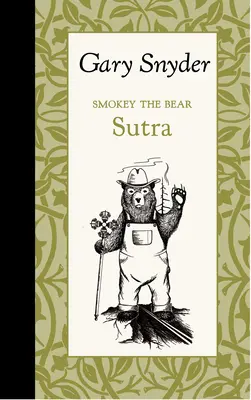 Sutra de l'ours Smokey - Smokey the Bear Sutra