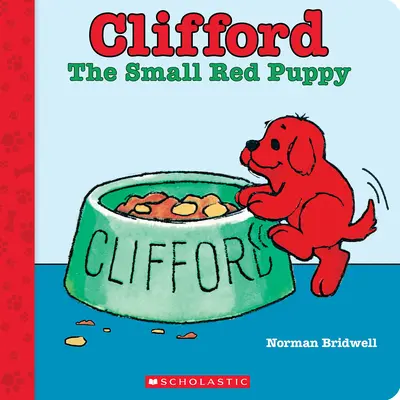 Clifford le petit chiot rouge (Livre de lecture) - Clifford the Small Red Puppy (Board Book)