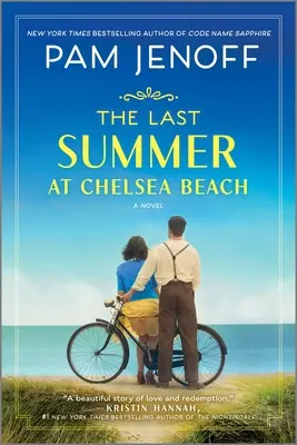 Le dernier été à Chelsea Beach - The Last Summer at Chelsea Beach