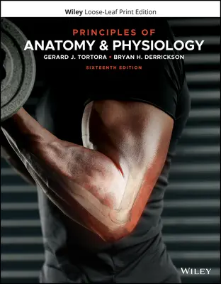 Principes d'anatomie et de physiologie - Principles of Anatomy and Physiology