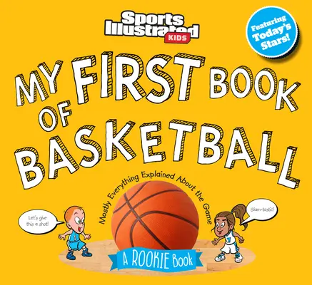 Mon premier livre de basket-ball : Un livre pour les débutants - My First Book of Basketball: A Rookie Book