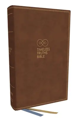 La Bible des vérités intemporelles : Une seule foi. Transmise. pour tous les saints. (net, marron, cuir souple, impression confortable) - Timeless Truths Bible: One Faith. Handed Down. for All the Saints. (Net, Brown Leathersoft, Comfort Print)