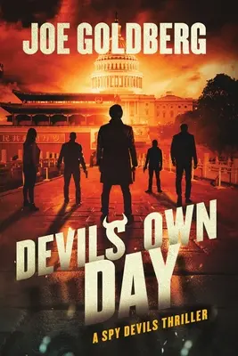 Le jour du diable : Un thriller d'espions : Le jour du diable : un thriller d'espionnage - Devil's Own Day: A Spy Devils Thriller: A Spy Devils Thriller