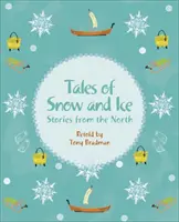 Reading Planet KS2 - Tales of Snow and Ice - Stories from the North - Niveau 3 : Venus/Brown band - Reading Planet KS2 - Tales of Snow and Ice - Stories from the North - Level 3: Venus/Brown band