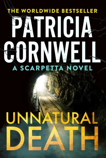 Unnatural Death - Le nouveau thriller captivant de Kay Scarpetta - Unnatural Death - The gripping new Kay Scarpetta thriller