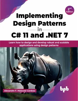 Mise en œuvre des modèles de conception en C# 11 et .NET 7 - Implementing Design Patterns in C# 11 and .NET 7