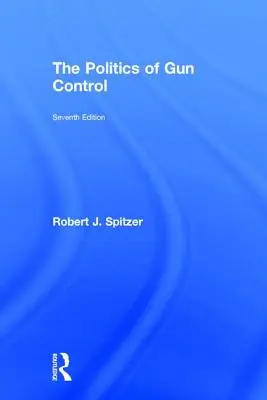 La politique du contrôle des armes - Politics of Gun Control