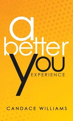 Une meilleure expérience pour vous - A Better You Experience