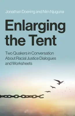 Agrandir la tente : Deux quakers en conversation sur la justice raciale Dialogues et fiches de travail - Enlarging the Tent: Two Quakers in Conversation about Racial Justice Dialogues and Worksheets