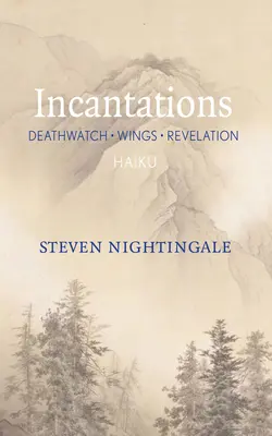 Incantations : Deathwatch - Wings - Revelations - Incantations: Deathwatch - Wings - Revelations