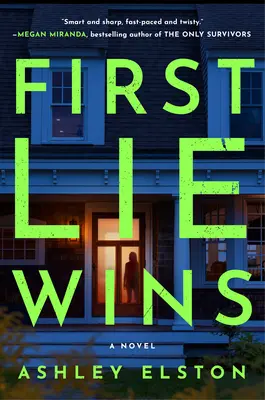 First Lie Wins : Le choix du club de lecture de Reese (un roman) - First Lie Wins: Reese's Book Club Pick (a Novel)