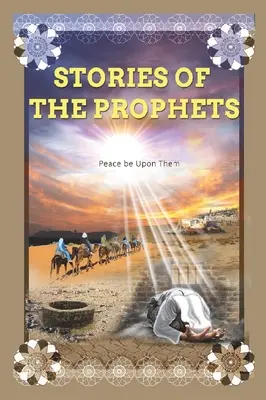 Histoires des prophètes : Le prophète Joseph - Stories of the Prophets: Prophet Joseph
