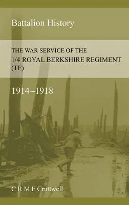 Le service de guerre du 1/4 Royal Berkshire Regiment (Tf) - The War Service of the 1/4 Royal Berkshire Regiment (Tf)
