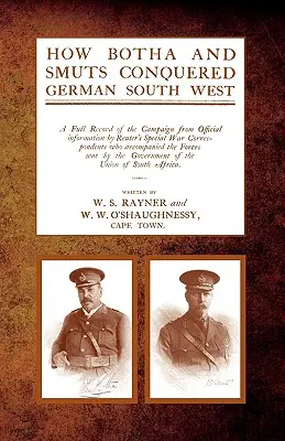 Comment Botha et Smuts ont conquis le Sud-Ouest allemand - How Botha and Smuts Conquered German South West
