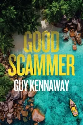 Le bon arnaqueur - Good Scammer