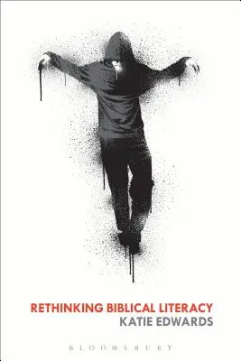 Repenser l'alphabétisation biblique - Rethinking Biblical Literacy