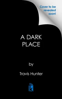 Un endroit sombre - A Dark Place