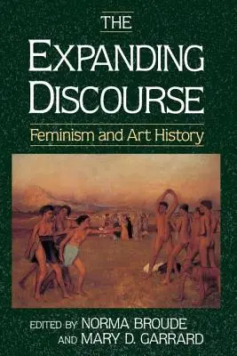 Élargir le discours - Féminisme et histoire de l'art - Expanding Discourse - Feminism And Art History