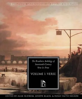L'anthologie Broadview des vers et de la prose du XVIIe siècle - The Broadview Anthology of Seventeenth-Century Verse